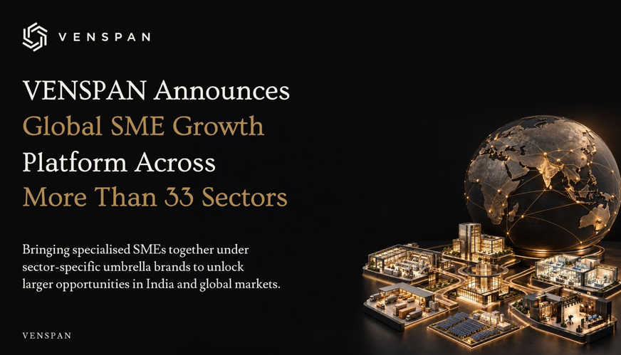 VENSPAN Unveils Plan to Connect Specialist SMEs with Global Corporate Opportunities Across 33+ Sectors